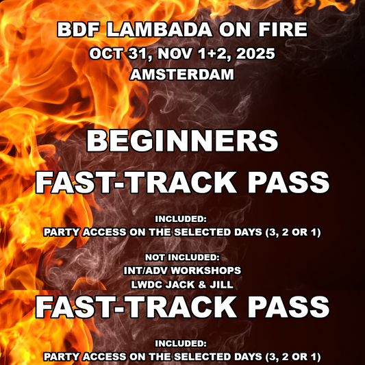 BEGINNERS FAST-TRACK PASS (BDF LAMBADA ON FIRE 2025)